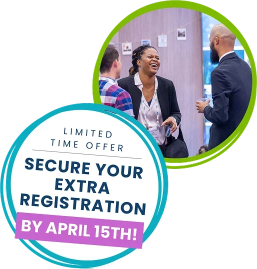 Limited Time Offer - Secure Your Extra Registration by April 1
